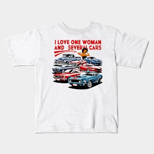 I love one woman and several cars relationship statement tee four Kids T-Shirt